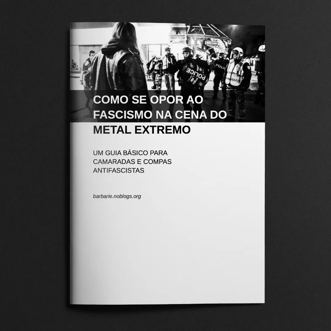 Como se opor ao fascismo na cena do metal extremo: um guia básico para camaradas e compas antifascistas