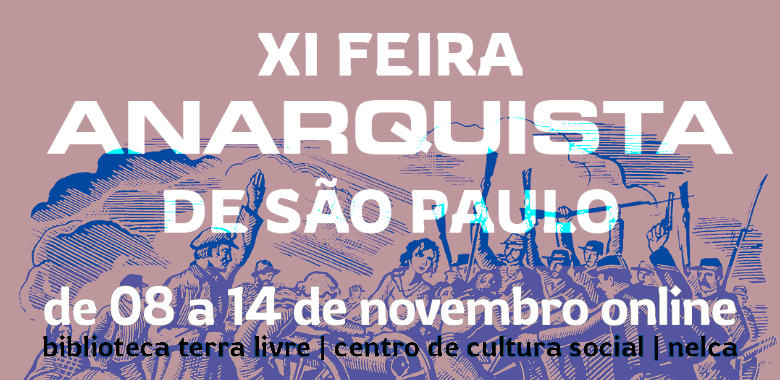 Começa hoje a XI Feira Anarquista de São Paulo