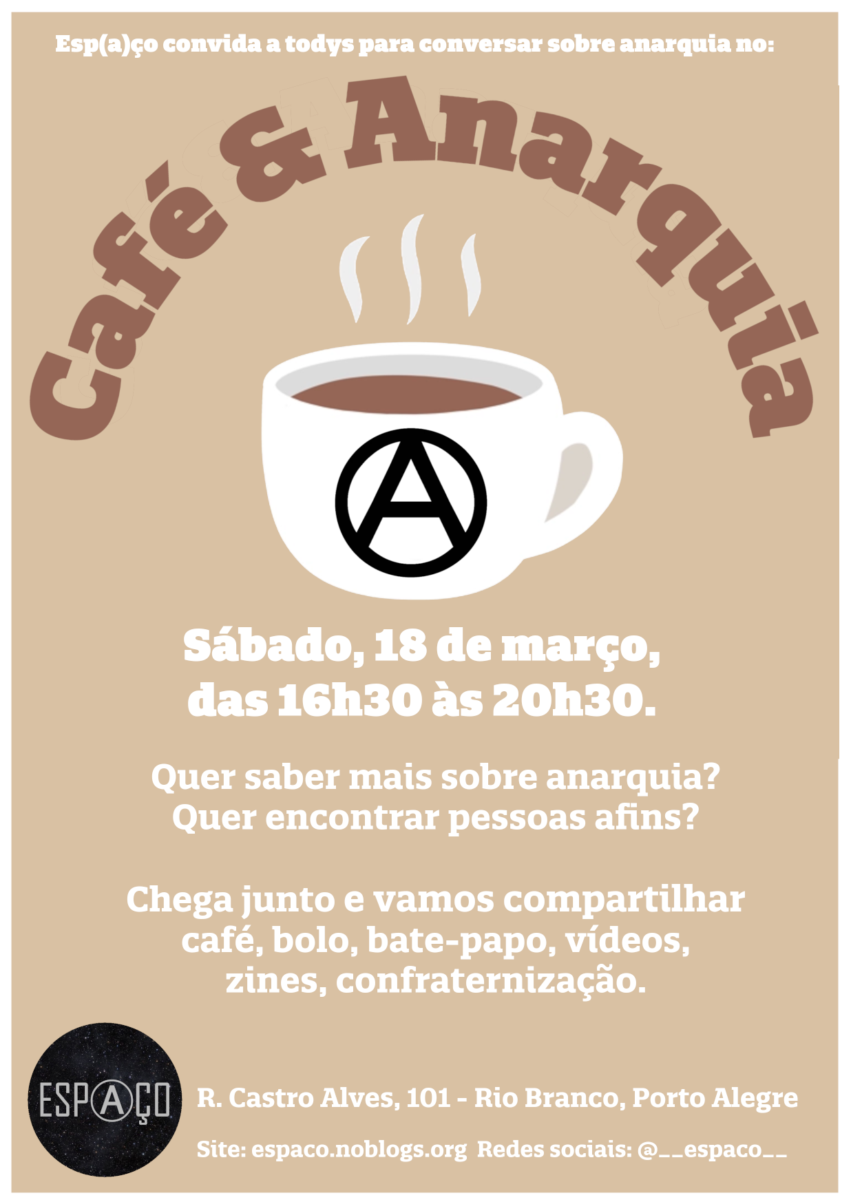 Espaço é um Centro Social e Espaço de Cultura Libertária localizado em Porto Alegre, RS, nos territórios ocupados pelo Estado Brasileiro.